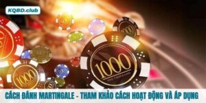 Cách đánh martingale - Tham khảo cách hoạt động và áp dụng