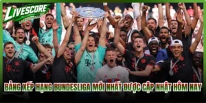 Bảng Xếp Hạng Bundesliga