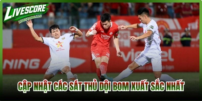 Cập nhật các sát thủ dội bom xuất sắc nhất