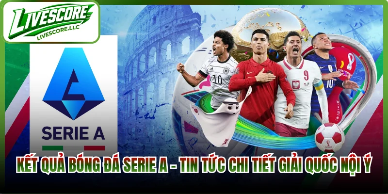 Kết Quả Bóng Đá Serie A