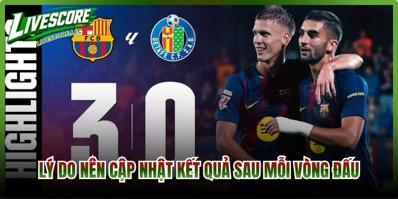 Lý do nên cập nhật kết quả sau mỗi vòng đấu